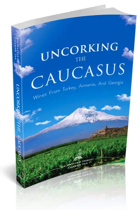 uncorking the caucasus wines from turkey armenia georgia