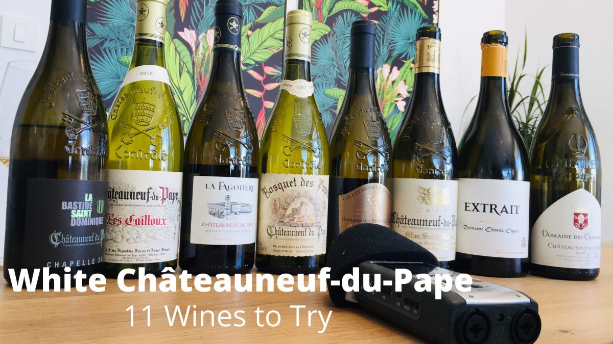 midtergang Litterær kunst to White Châteauneuf-du-Pape: 11 Wines To Try - Wine Travel