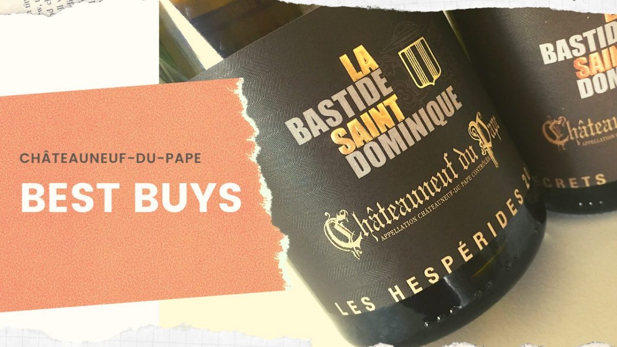 CHATEAUNEUF DU PAPE BEST BUYS